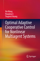 Optimal Adaptive Cooperative Control for Nonlinear Multiagent Systems 9819529638 Book Cover