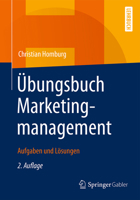 Übungsbuch Marketingmanagement: Aufgaben und Lösungen 3834934445 Book Cover