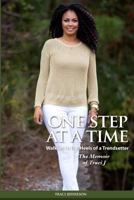 One Step at a Time: Walking in the Heels of a Trendsetter: The Memoir of Traci J 1523924330 Book Cover
