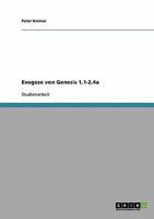 Exegese von Genesis 1,1-2,4a 3638671135 Book Cover