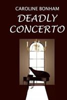 Deadly Concerto 1491090723 Book Cover