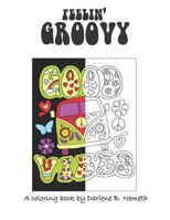 Feelin' Groovy 1796672319 Book Cover