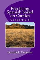 Practicing Spanish based on Comics - Condorito 5 1490454454 Book Cover