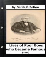 Lives of Poor Boys Who Became Famous 1973828804 Book Cover