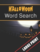 Halloween Word Search Large Print: 96 Word Search Activities for Everyone (Holiday Word Search) 1700629808 Book Cover