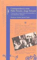 Correspondencia entre Pablo Neruda y Jorge Edwards (Cartas que romperemos de inmediato y recordaremos siempre) 9562395553 Book Cover
