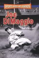 Joe Dimaggio (Sports Heroes and Legends) 0822530813 Book Cover