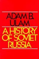 A History of Soviet Russia 0275892603 Book Cover