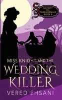 Miss Knight and the Wedding Killer 1629553026 Book Cover