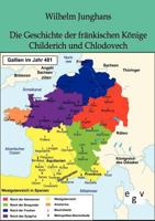 Die Geschichte Der Fr Nkischen K Nige Childerich Und Chlodovech 3863823354 Book Cover