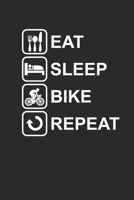 EAT SLEEP BIKE REPEAT: Rad Notizbuch Mountain Bike Planner Cycle Notebook Cyclist Journal 6x9 liniert 1694231771 Book Cover