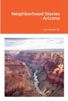 Neighborhood Stories - Arizona 1736854879 Book Cover