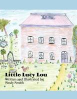 Little Lucy Lou 1456012177 Book Cover
