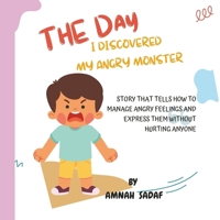 The Day I Discovered My Angry Monster B0CMJNVSXM Book Cover