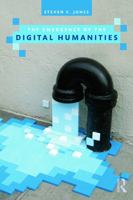 The Emergence of the Digital Humanities 0415635527 Book Cover