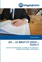 AH... LE BRUIT ET VOUS - Tome 3 6202476427 Book Cover