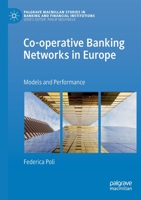 Co-Operative Banking Networks in Europe : Models and Performance 3030216985 Book Cover