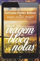 Uma Viagem em um Bloco de Notas: Andança - Em Dança - Mudança Rumo a Santiago de Compostela 8576973812 Book Cover