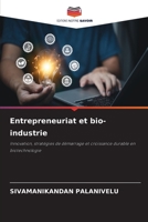 Entrepreneuriat et bio-industrie (French Edition) 6209890253 Book Cover