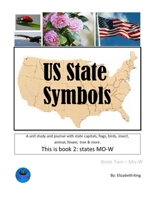 US State Symbols: Book 2: Mo-W B09FS9NX73 Book Cover