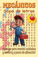 Sopa de letras para mecánicos: Porque incluso los mecánicos necesitan un descanso mental (Spanish Edition) B0FB5HVBPN Book Cover