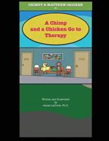 A Chimp and a Chicken Go to Therapy 1974230422 Book Cover