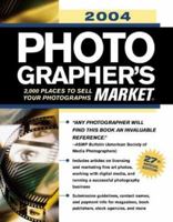 2004 Photographer's Market (Photographer's Market, 2004) 1582971862 Book Cover