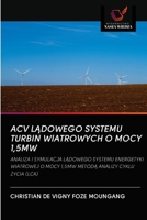 Acv LĄdowego Systemu Turbin Wiatrowych O Mocy 1,5mw 6202612983 Book Cover