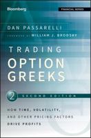 Trading Option Greeks: How Time, Volatility, and Other Pricing Factors Drive Profit 157660246X Book Cover