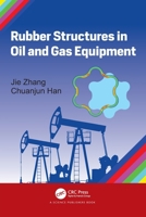 Rubber Structures in Oil and Gas Equipment 0367897237 Book Cover