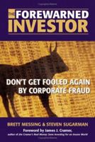The Forewarned Investor: Don't Get Fooled Again by Corporate Fraud 1564148815 Book Cover