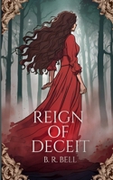 Reign of Deceit (Queen Maker Trilogy) B0G7LKR446 Book Cover