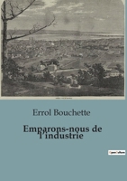 Emparons-nous de l'industrie (French Edition) B0CNV6NRRZ Book Cover