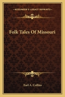 Folk Tales Of Missouri 1163175811 Book Cover