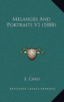 Melanges And Portraits V1 1164933930 Book Cover