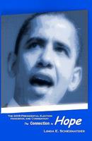 The 2008 Presidential Election Handbook And Commentary: The Connection To Hope 0615214835 Book Cover