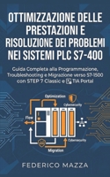 Ottimizzazione delle Prestazioni: Guida Completa alla Programmazione e Gestione dei PLC S7-400 con STEP 7 Classic (Italian Edition) B0GR176HJR Book Cover