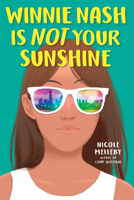 Winnie Nash Is Not Your Sunshine 1523527358 Book Cover