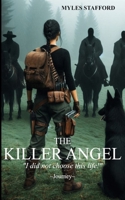 THE KILLER ANGEL : Book Three "Journey" 1501017268 Book Cover