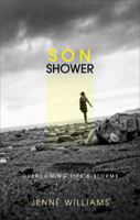 Son Shower: Overcoming Life's Storms 1618621742 Book Cover