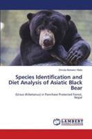 Species Identification and Diet Analysis of Asiatic Black Bear 3659833010 Book Cover
