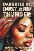 Daughter Of Dust and Thunder B0G4L6NLMM Book Cover