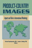 Product-Country Images: Impact and Role in International Marketing 156024237X Book Cover