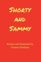 Shorty and Sammy 1098329538 Book Cover