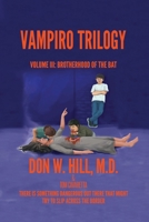 Vampiro Trilogy: Volume III: Brotherhood of the Bat 1737953064 Book Cover