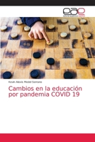 Cambios en la educación por pandemia COVID 19 6203585963 Book Cover