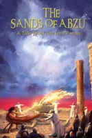 The Sands of Abzu: A Tale from Ancient Persia 1954313055 Book Cover