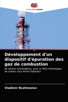 Développement d'un dispositif d'épuration des gaz de combustion: de résines cancérigènes, avec un filtre d'échangeur de chaleur sous forme d'éjecteur 6203652458 Book Cover