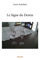 Le Signe du Destin (French Edition) 2414072598 Book Cover