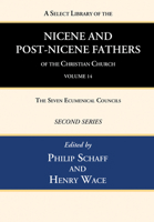 Select Library of Nicene and Post-Nicene Fathers of the Christian Church: Second Series, Volume 14 1666740640 Book Cover